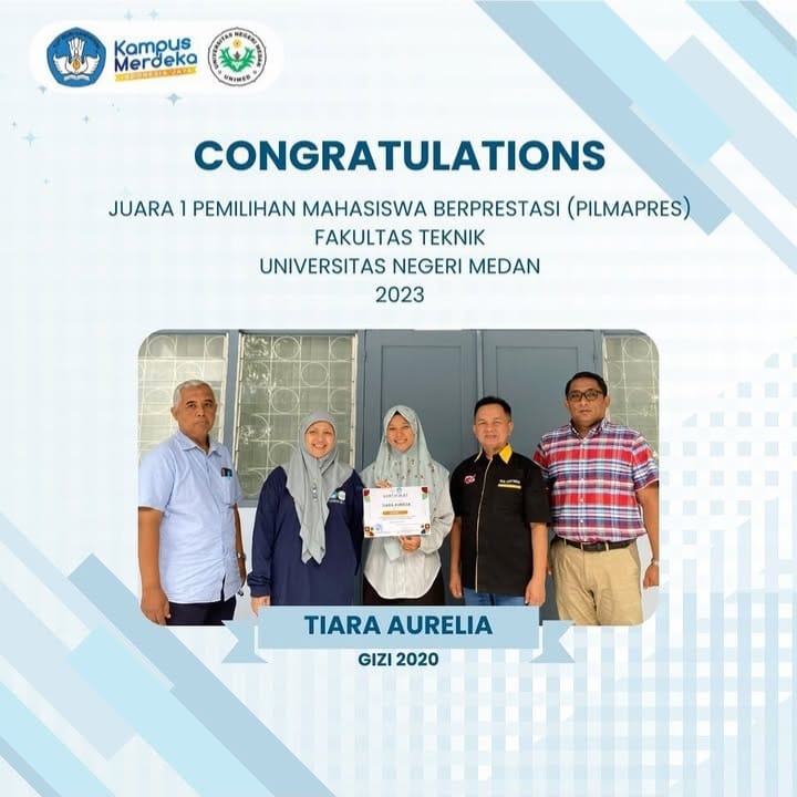 JUARA 1 PEMILIHAN MAHASISWA BERPRESTASI (PILMAPRES)  FAKULTAS TEKNIK  UNIVERSITAS NEGERI MEDAN 2023